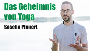 Sascha Planert - Das Geheimnis von Yoga - Podcast #26