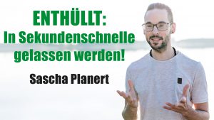 Sascha_Planert-In_Sekundenschnelle_gelassen_werden-Podcast_40