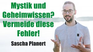 Sascha_Planert-Mystik_und_Geheimwissen_Vermeide_diese_Fehler-Podcast_42