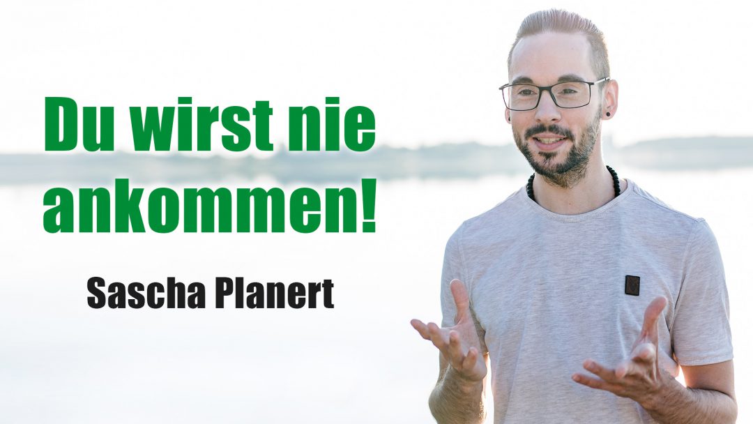 Sascha_Planert-Du_wirst_nie_ankommen-Podcast_44